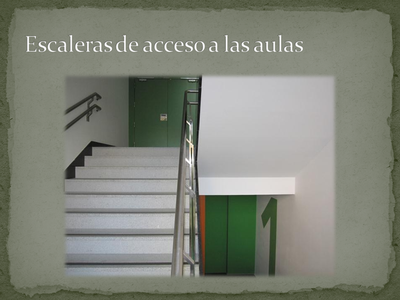 Escaleras de acceso a las aulas