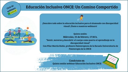 invitación al QUINTO webinar: “SENTIR, MOVERSE Y DESCUBRIR: EL CUERPO COMO PUERTA AL APRENDIZAJE EN LA DISCAPACIDAD VISUAL”